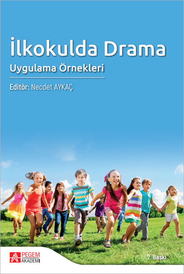 İlkokulda Drama Uygulama Örnekleri İlkokulda Drama Uygulama Örnekleri