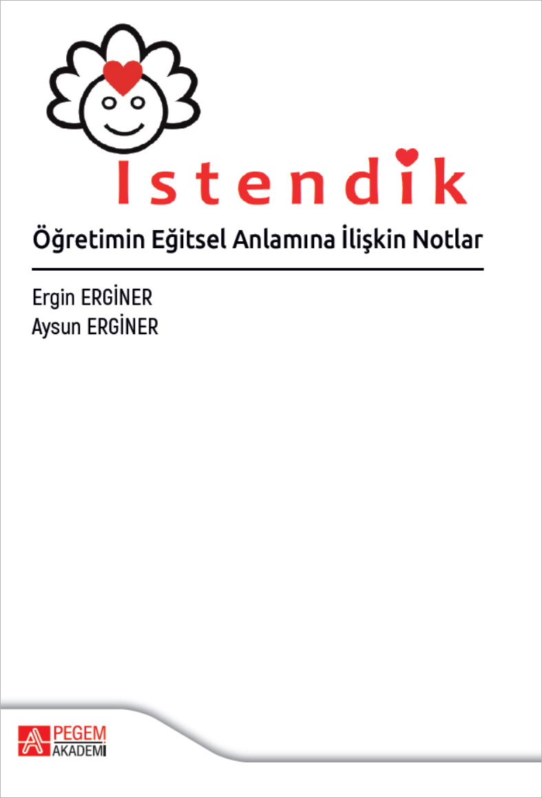 İstendik Öğretimin Eğitsel Anlamına İlişkin Notlar İstendik Öğretimin Eğitsel Anlamına İlişkin Notlar