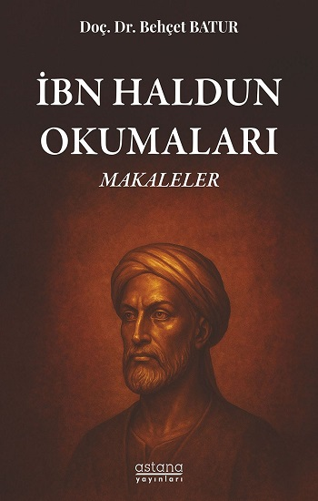 İbn Haldun Okumaları Makaleler İbn Haldun Okumaları Makaleler