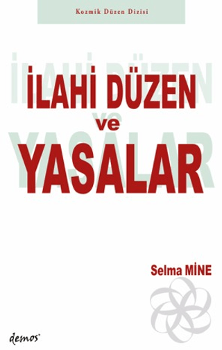 İlahi Düzen ve Yasalar İlahi Düzen ve Yasalar