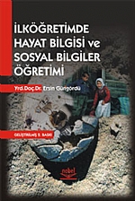 İlköğretimde Hayat Bilgisi ve Sosyal Bilgiler Öğretimi İlköğretimde Hayat Bilgisi ve Sosyal Bilgiler Öğretimi
