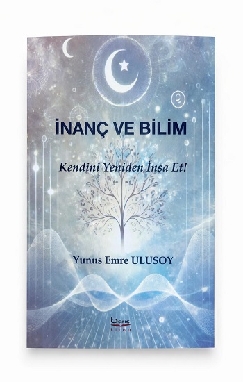 İnanç ve Bilim İnanç ve Bilim