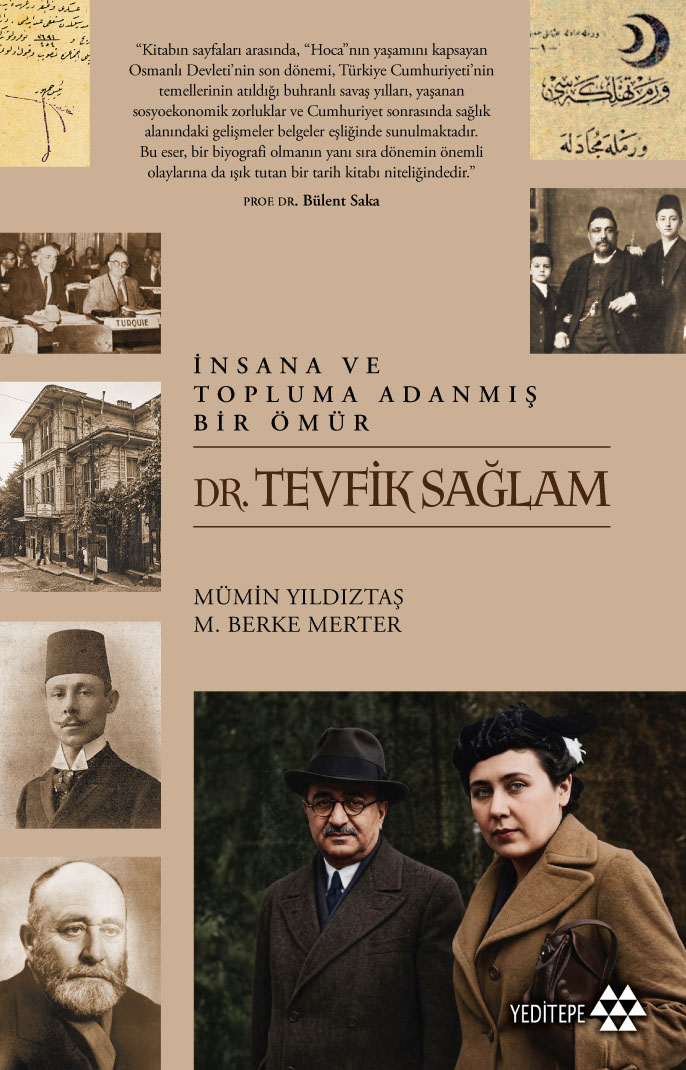 İnsana ve Topluma Adanmış Bir Ömür - Dr. Tevfik Sağlam