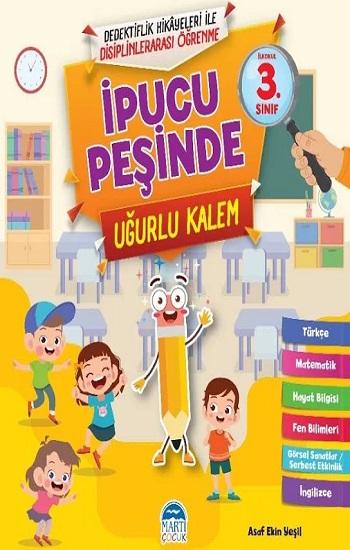 İpucu Peşinde Uğurlu Kalem - İlkokul 3. Sınıf İpucu Peşinde Uğurlu Kalem - İlkokul 3. Sınıf