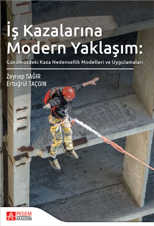 İş Kazalarına Modern Yaklaşım İş Kazalarına Modern Yaklaşım