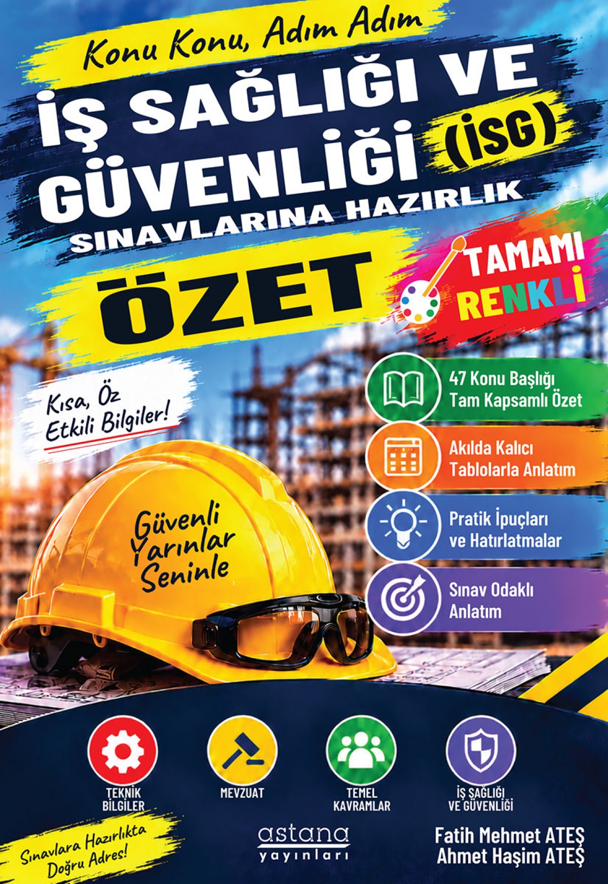 İş Sağlığı ve Güvenliği (İSG) Sınavlarına Hazırlık Özet Kitabı
