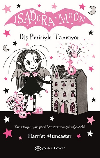 Isadora Moon: Diş Perisiyle Tanışıyor Isadora Moon: Diş Perisiyle Tanışıyor