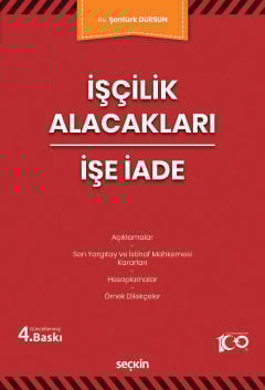 İşçilik Alacakları – İşe İade İşçilik Alacakları – İşe İade