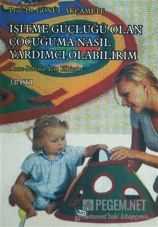 İşitme Güçlüğü Olan Çocuğuma Nasıl Yardımcı Olabilirim? İşitme Güçlüğü Olan Çocuğuma Nasıl Yardımcı Olabilirim?