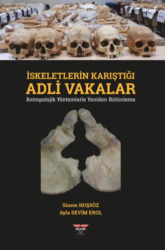 İskeletlerin Karıştığı Adli Vakalar