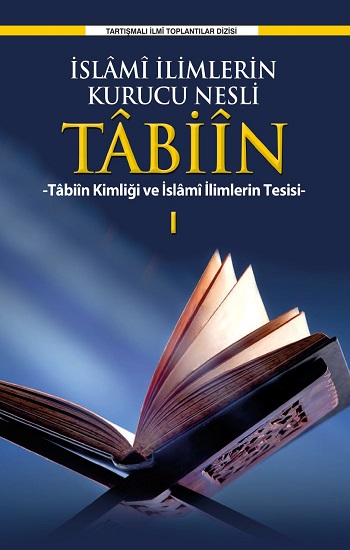 İslami İlimlerin Kurucu Nesli Tabiin