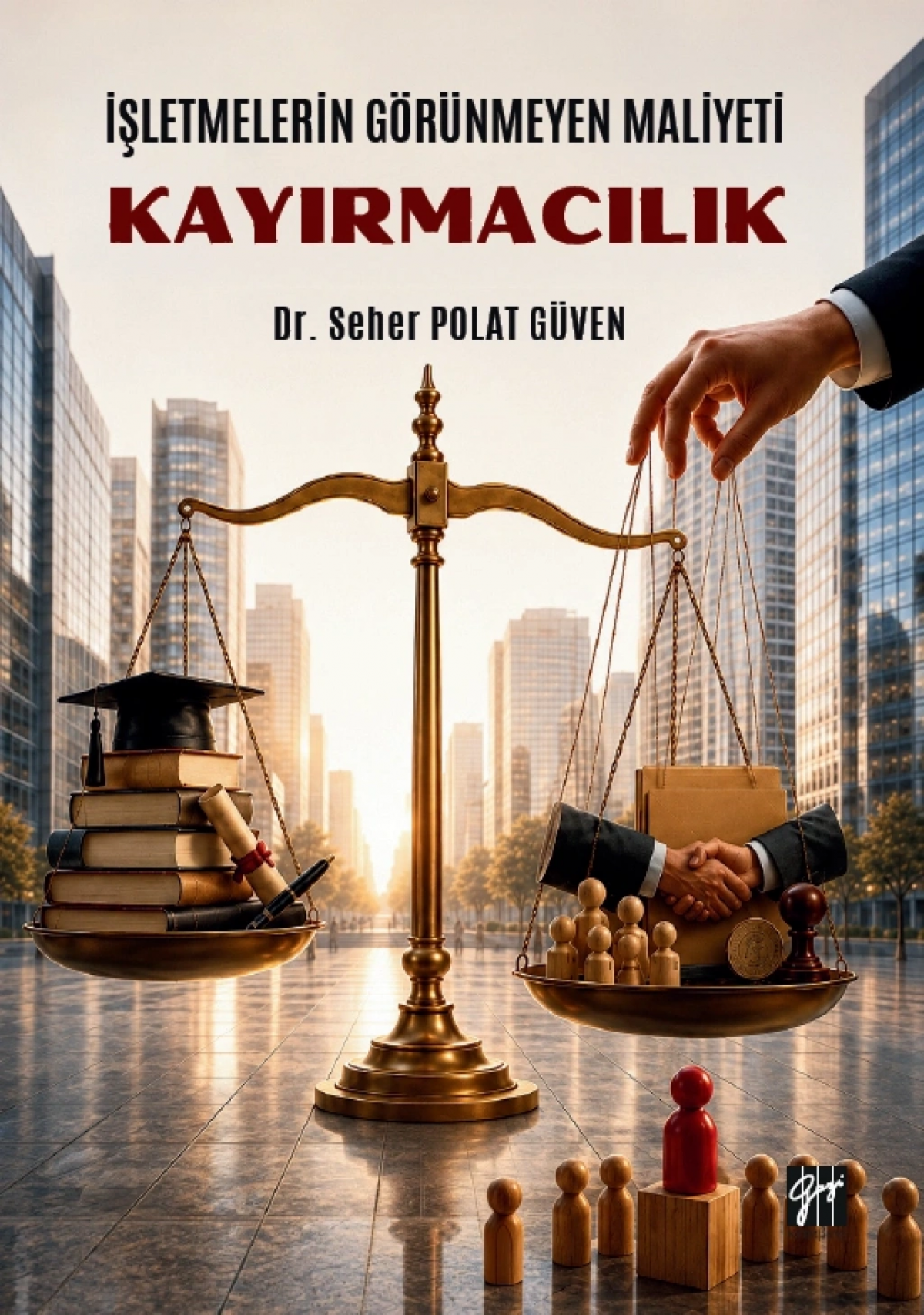 İşletmelerin Görünmeyen Maliyeti - Kayırmacılık İşletmelerin Görünmeyen Maliyeti - Kayırmacılık