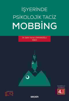 İşyerinde Psikolojik Taciz – Mobbing –