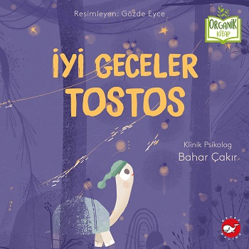 İyi Geceler Tostos (Ciltli - Organik Kitap) İyi Geceler Tostos (Ciltli - Organik Kitap)