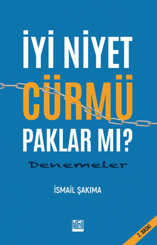 İyi Niyet Cürmü Paklar Mı? İyi Niyet Cürmü Paklar Mı?