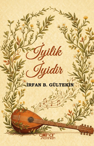 İyilik İyidir İyilik İyidir