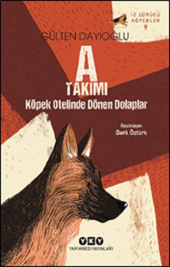 İz Sürücü Köpekler 9 A Takımı – Köpek Otelinde Dönen Dolaplar İz Sürücü Köpekler 9 A Takımı – Köpek Otelinde Dönen Dolaplar
