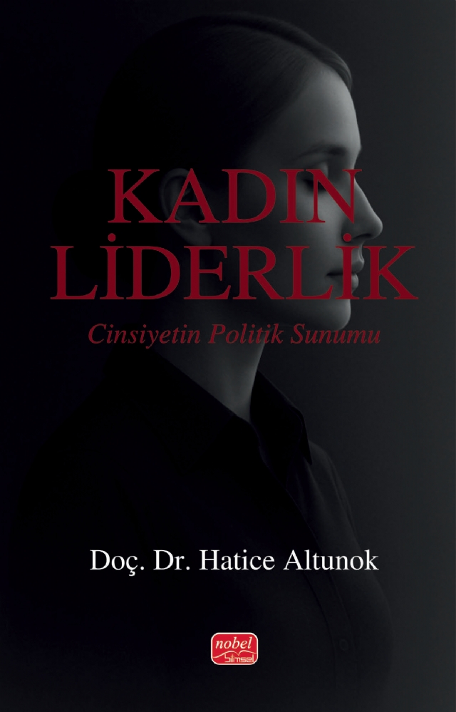 KADIN LİDERLİK - Cinsiyetin Politik Sunumu