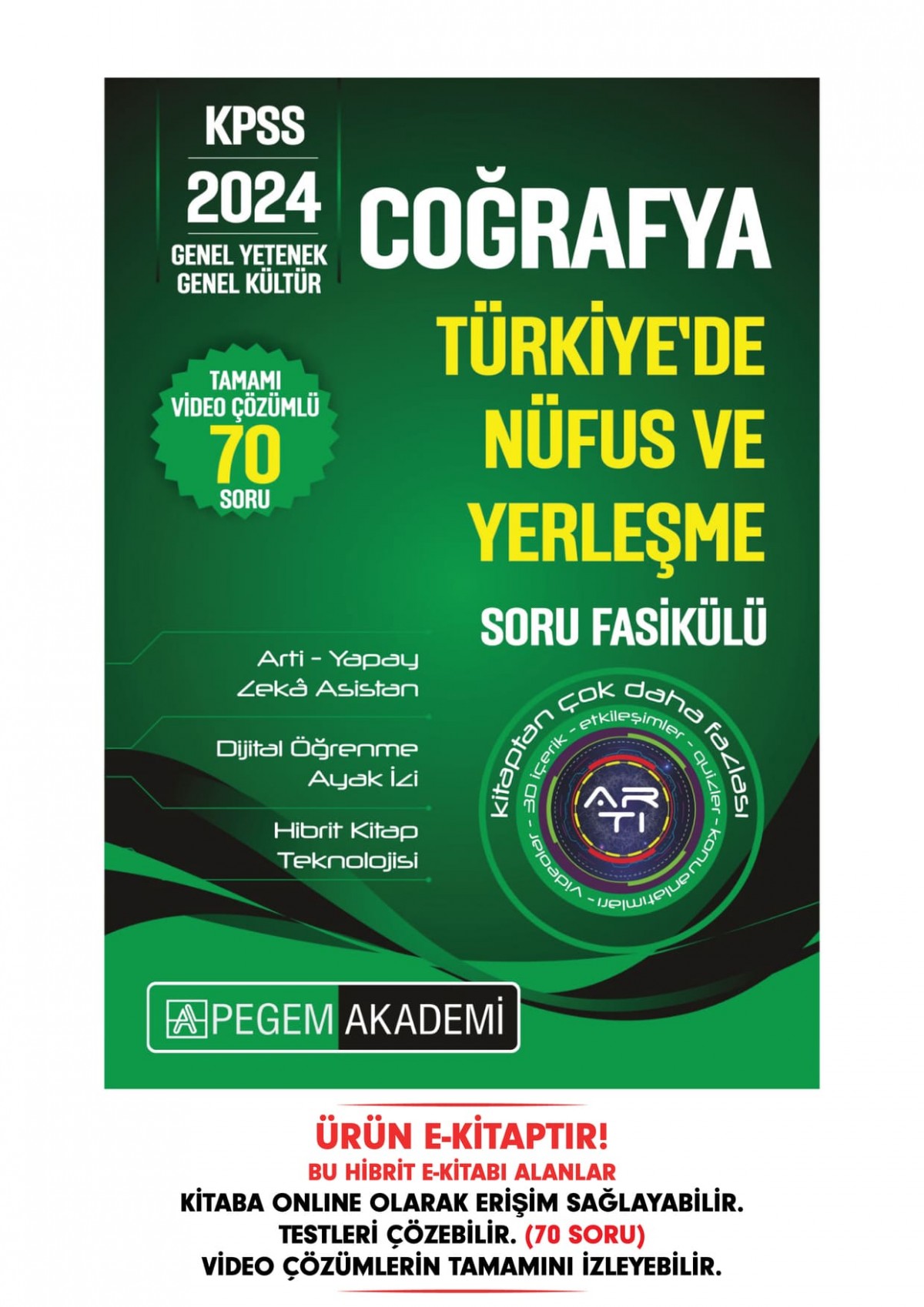 KPSS Coğrafya - Türkiye'de Nüfus ve Yerleşme Soru Fasikülü KPSS Coğrafya - Türkiye'de Nüfus ve Yerleşme Soru Fasikülü