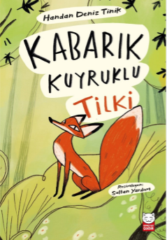 Kabarık Kuyruklu Tilki Kabarık Kuyruklu Tilki