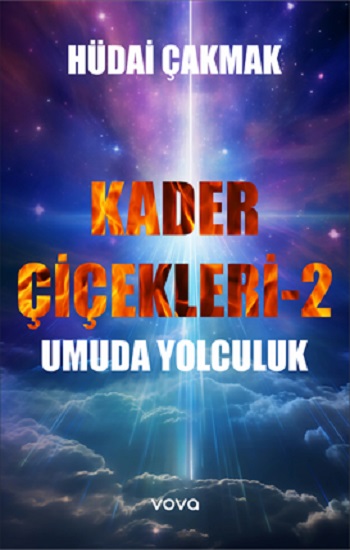 Kader Çiçekleri 2 – Umuda Yolculuk
