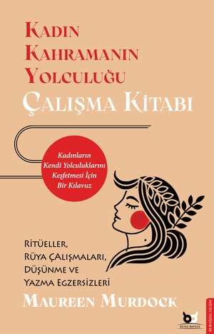 Kadın Kahramanın Yolculuğu – Çalışma Kitabı Kadın Kahramanın Yolculuğu – Çalışma Kitabı