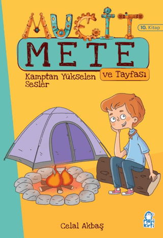 Kamptan Yükselen Sesler - Mucit Mete ve Tayfası - 3. Sınıf Hikaye Seti (10. Kitap) Kamptan Yükselen Sesler - Mucit Mete ve Tayfası - 3. Sınıf Hikaye Seti (10. Kitap)