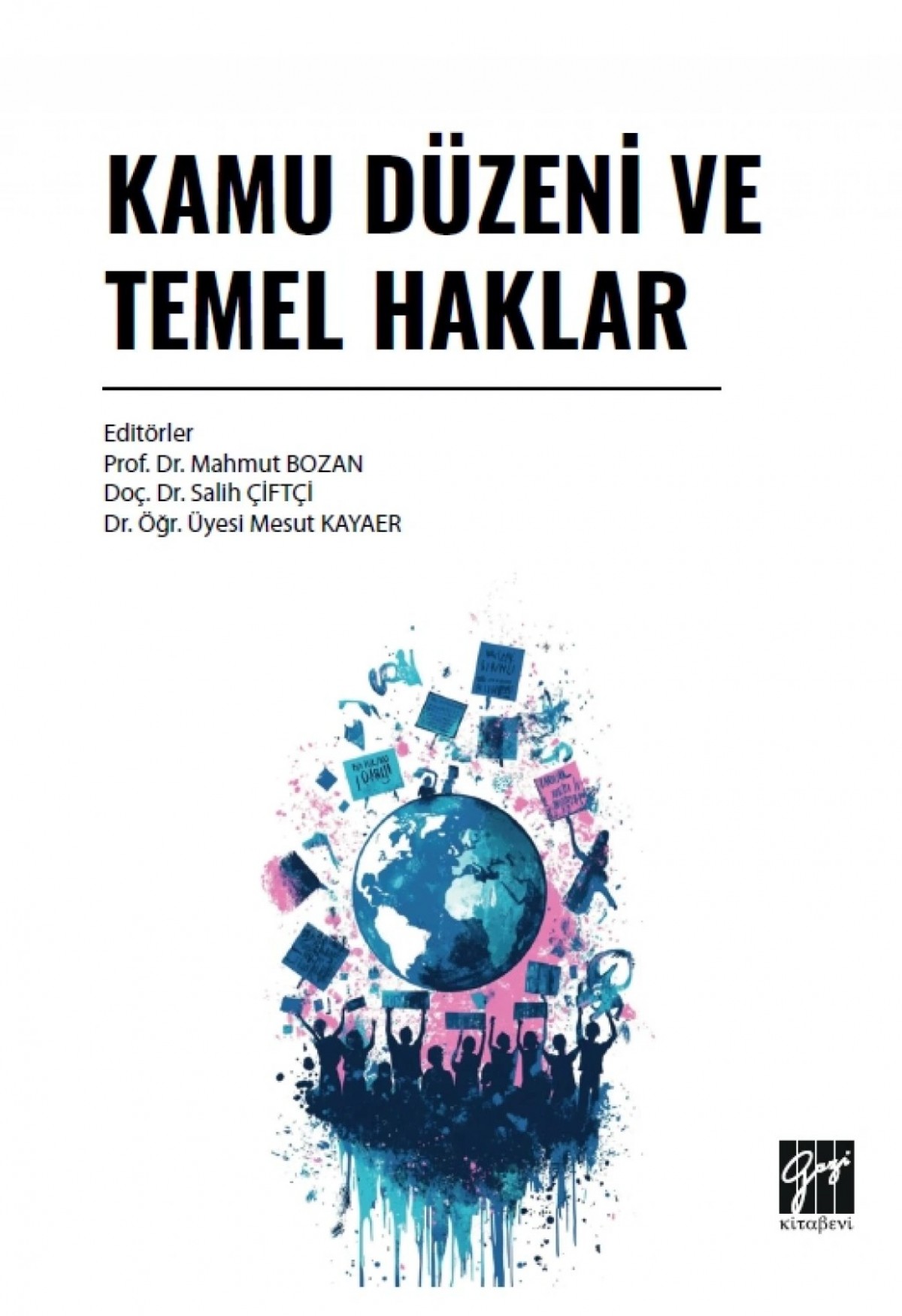 Kamu Düzeni ve Temel Haklar Kamu Düzeni ve Temel Haklar