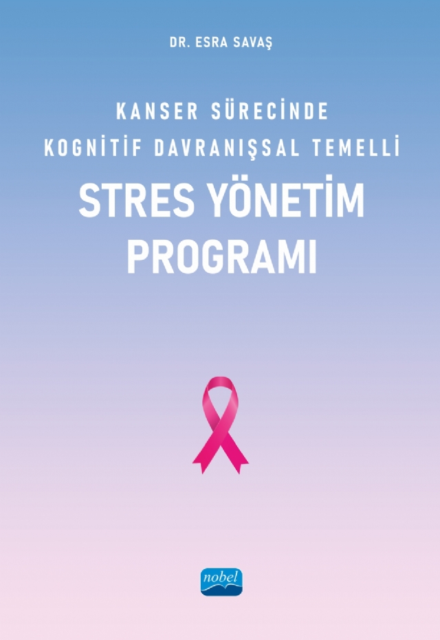 Kanser Sürecinde Kognitif Davranışsal Temelli Stres Yönetim Programı