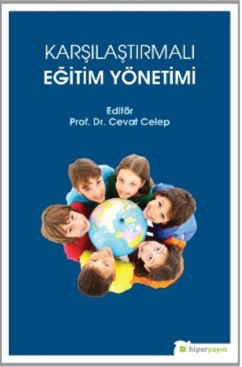 Karşılaştırmalı Eğitim Yönetimi Karşılaştırmalı Eğitim Yönetimi