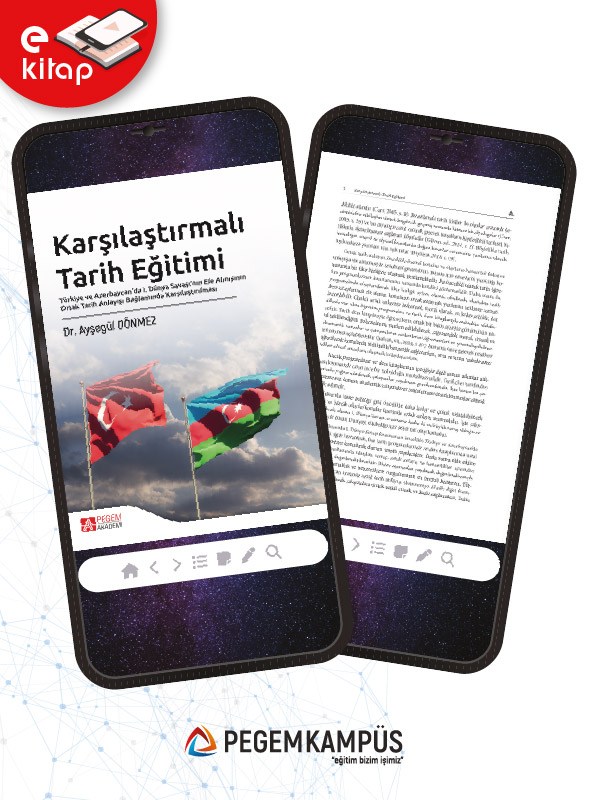 Karşılaştırmalı Tarih Eğitimi Türkiye ve Azerbaycan’da I. Dünya Savaşı’nın Ele Alınışının Ortak Tarih Anlayışı Bağlamında Karşılaştırılması (e-kitap) Karşılaştırmalı Tarih Eğitimi Türkiye ve Azerbaycan’da I. Dünya Savaşı’nın Ele Alınışının Ortak Tarih Anlayışı Bağlamında Karşılaştırılması (e-kitap)