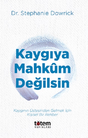 Kaygıya Mahkum Değilsin