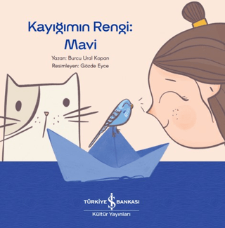 Kayığımın Rengi: Mavi Kayığımın Rengi: Mavi