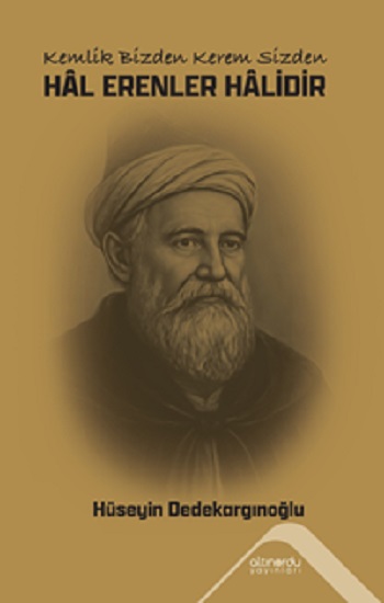 Kemlik Bizden Kerem Sizden Hal Erenler Halidir