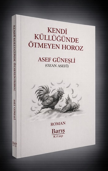 Kendi Küllüğünde Ötmeyen Horoz