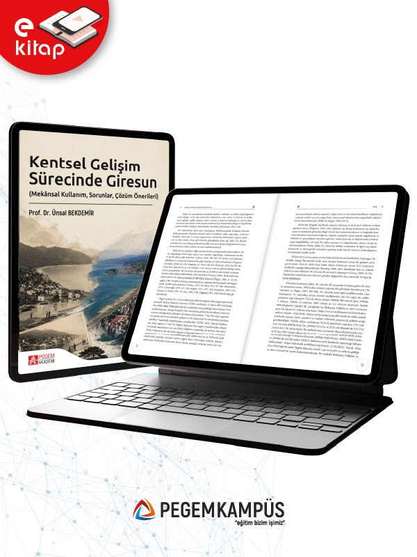 Kentsel Gelişim Sürecinde Giresun (Mekânsal Kullanım, Sorunlar, Çözüm Önerileri) (e-kitap)