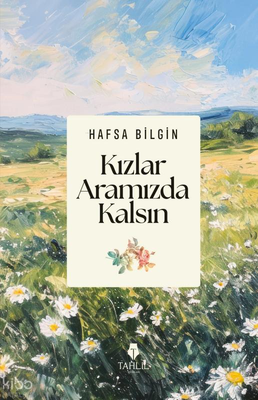 Kızlar Aramızda Kalsın Kızlar Aramızda Kalsın