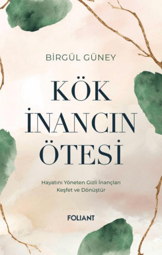 Kök İnancın Ötesi Kök İnancın Ötesi