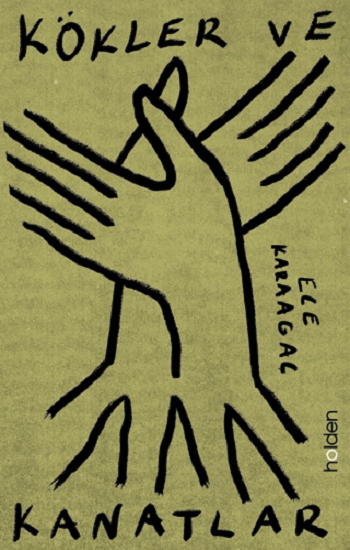 Kökler ve Kanatlar Kökler ve Kanatlar