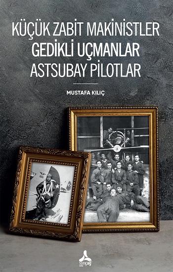 Küçük Zabit Makinistler Gedikli Uçmanlar Astsubay Pilotlar Küçük Zabit Makinistler Gedikli Uçmanlar Astsubay Pilotlar