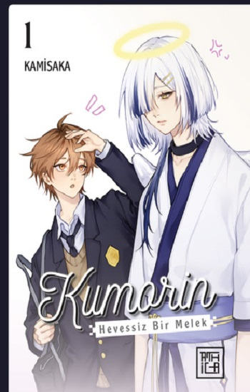 Kumorin: Hevessiz Bir Melek 1 Kumorin: Hevessiz Bir Melek 1