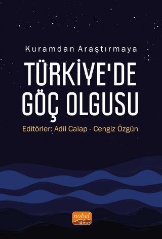 Kuramdan Araştırmaya TÜRKİYE’DE GÖÇ OLGUSU
