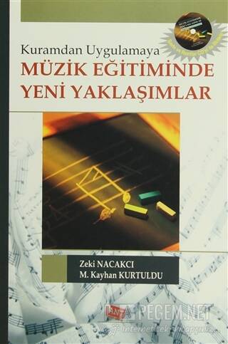 Kuramdan Uygulamaya Müzik Eğitiminde Yeni Yaklaşımlar