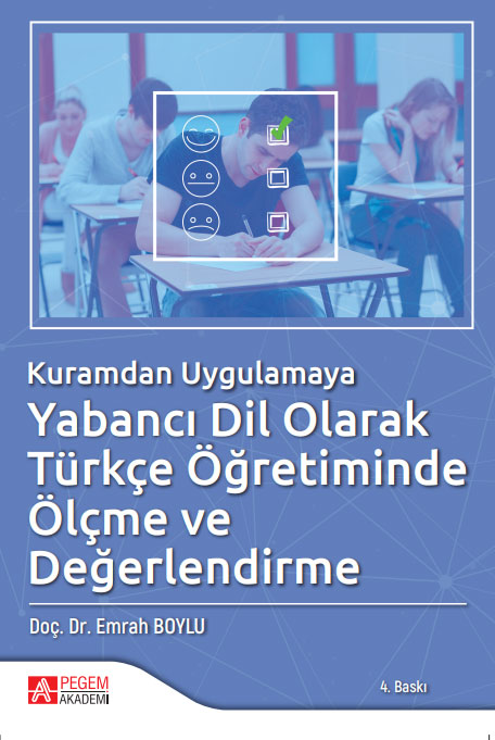 Kuramdan Uygulamaya Yabancı Dil Olarak Türkçe Öğretiminde Ölçme ve Değerlendirme
