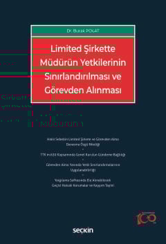 Limited Şirkette Müdürün Yetkilerinin Sınırlandırılması ve Görevden Alınması