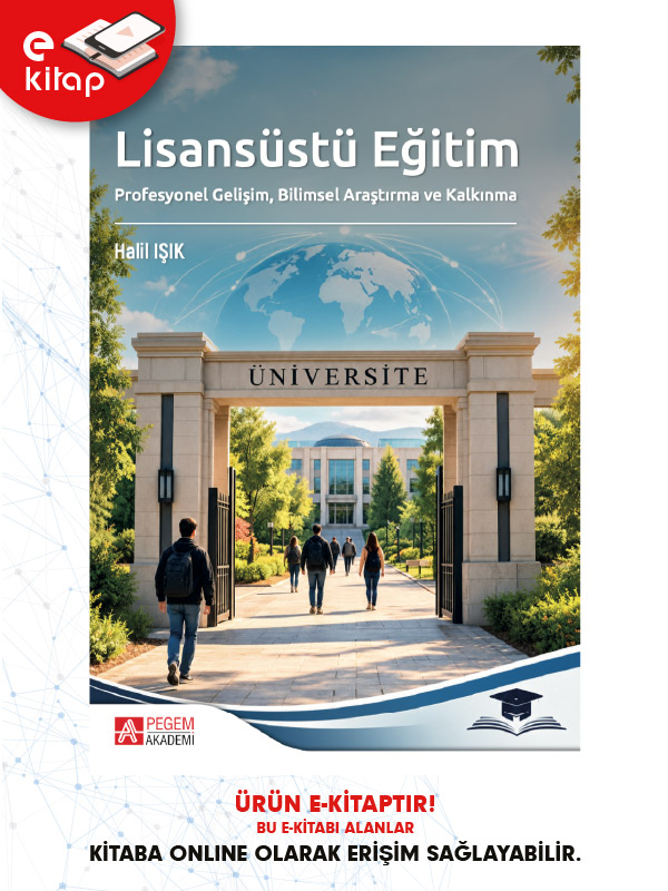 Lisansüstü Eğitim Profesyonel Gelişim, Bilimsel Araştırma ve Kalkınma (e-kitap) Lisansüstü Eğitim Profesyonel Gelişim, Bilimsel Araştırma ve Kalkınma (e-kitap)