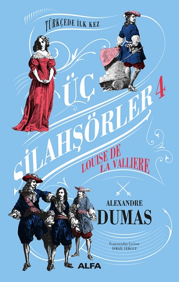 Üç Silahşörler 4 - Louise De La Valliere (Ciltli) Üç Silahşörler 4 - Louise De La Valliere (Ciltli)