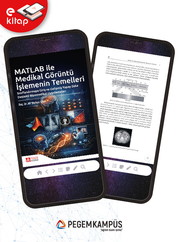 MATLAB İle Medikal Görüntü İşlemenin Temelleri (e-kitap) MATLAB İle Medikal Görüntü İşlemenin Temelleri (e-kitap)