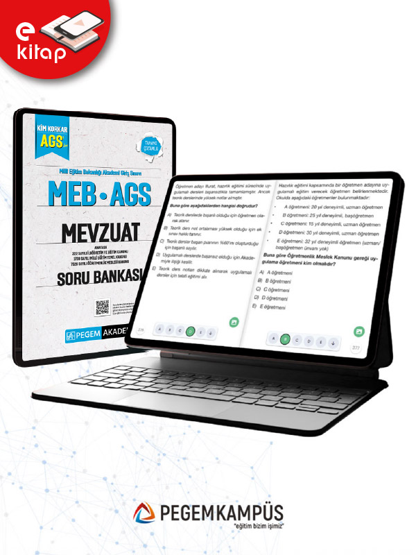 MEB-AGS Kim Korkar Mevzuat Anayasa-222 Sayılı İlköğretim ve Eğitim Kanunu-1739 Sayılı Millî Eğitim Temel Kanunu-7528 Sayılı Öğretmenlik Mesleği Kanunu Tamamı Çözümlü E-Soru Bankası MEB-AGS Kim Korkar Mevzuat Anayasa-222 Sayılı İlköğretim ve Eğitim Kanunu-1739 Sayılı Millî Eğitim Temel Kanunu-7528 Sayılı Öğretmenlik Mesleği Kanunu Tamamı Çözümlü E-Soru Bankası