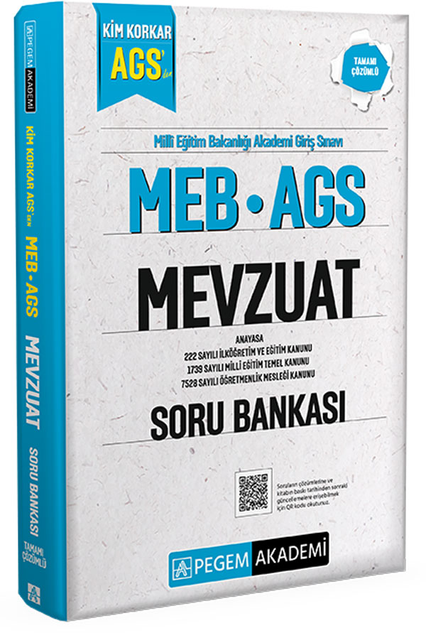 MEB AGS Kim Korkar Mevzuat Soru Bankası Anayasa 222 Sayılı İlköğretim ve Eğitim Kanunu 1739 Sayılı Milli Eğitim Temel Kanunu 7528 Sayılı Öğretmenlik Mesleği Kanunu Tamamı Çözümlü MEB AGS Kim Korkar Mevzuat Soru Bankası Anayasa 222 Sayılı İlköğretim ve Eğitim Kanunu 1739 Sayılı Milli Eğitim Temel Kanunu 7528 Sayılı Öğretmenlik Mesleği Kanunu Tamamı Çözümlü